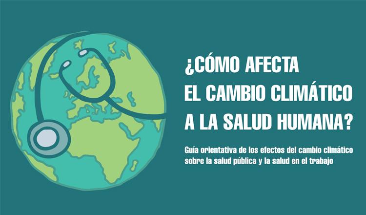 Guía Sobre Los Efectos Del Cambio Climático En La Salud En El Trabajo ...